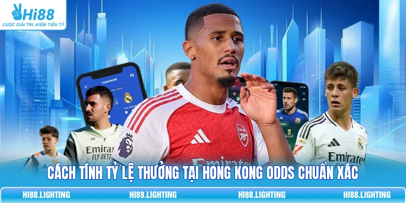Hong Kong Odds Là Gì? Điểm Khác Biệt Với Decimal Odds 3 Cách tính tỷ lệ thưởng tại Hong Kong Odds chuẩn xác